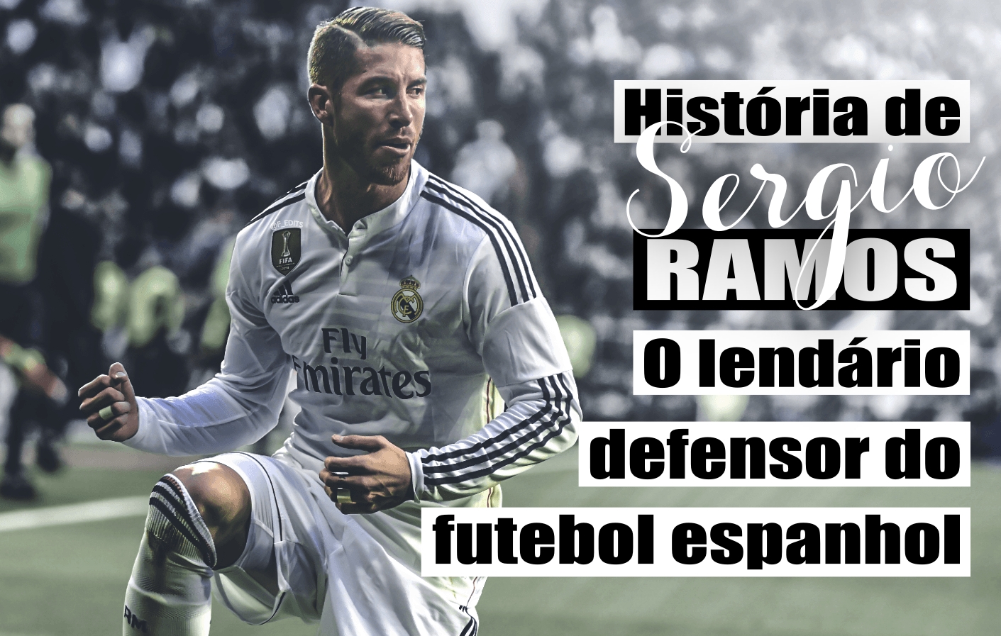 História de Sergio Ramos - O lendário defensor do futebol espanhol.